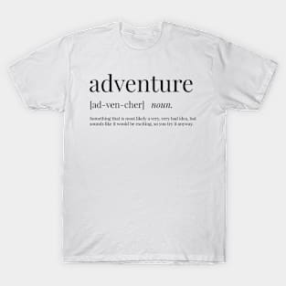 Adventure Definition T-Shirt